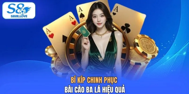 Bí kíp chinh phục bài cào ba lá hiệu quả