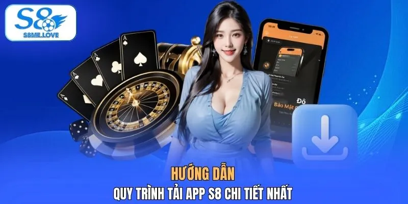 Hướng dẫn quy trình tải app S8 chi tiết nhất