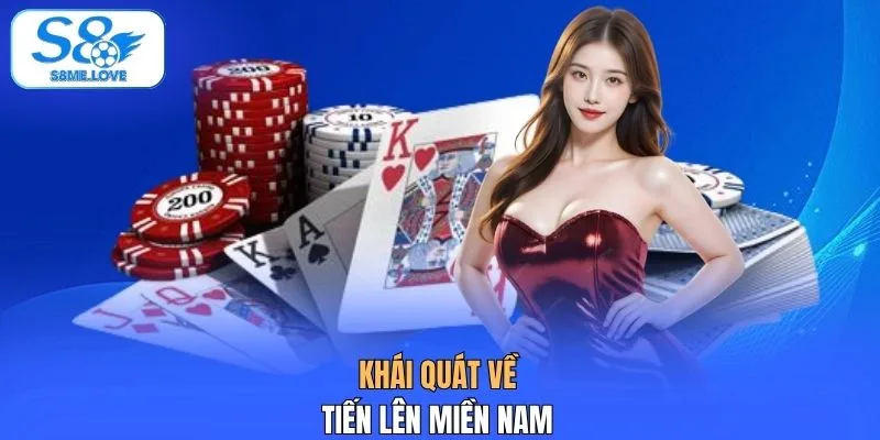 Khái quát về Tiến Lên Miền Nam