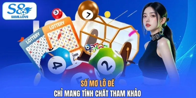 Số mơ lô đề chỉ mang tính chất tham khảo