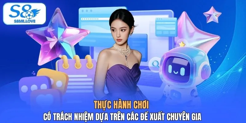 Thực hành chơi có trách nhiệm dựa trên các đề xuất chuyên gia